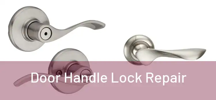 Door Handle Lock Repair